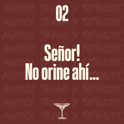 episode T1E02 - Trago: Señor! No orine ahí... artwork