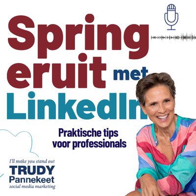 Kansikuva näyttelystä Spring eruit met LinkedIn ★ LinkedIn tips voor professionals ★ Trudy Pannekeet