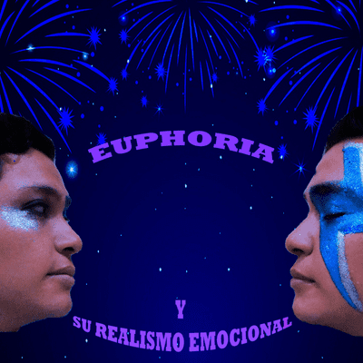 Euphoria y su Realismo Emocional