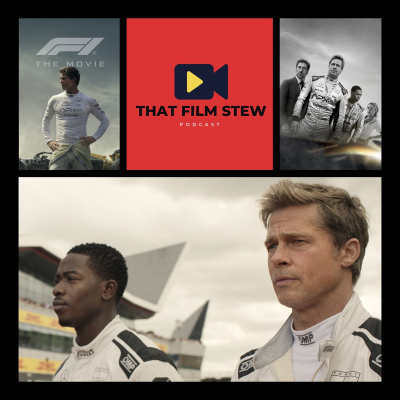 episode That Film Stew Ep 577 - F1 The Movie (Review) artwork