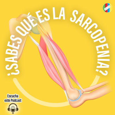 episode ¿Sabes qué es la sarcopenia? artwork