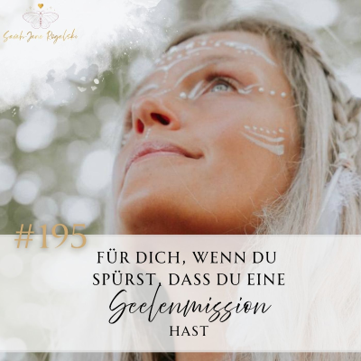 episode Für dich, wenn du spürst, dass du eine Seelenmission hast! artwork