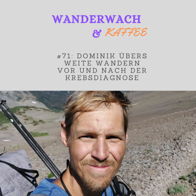 episode Dominik über das weite Wandern vor und nach seiner Krebsdiagnose artwork