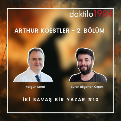 episode Arthur Koestler 2. Bölüm I İki Savaş Bir Yazar #10 artwork