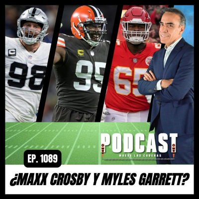 episode Es muy Posible que Max Crosby se sume a Myles Garrett, en su Petición a Cambio de Equipo artwork