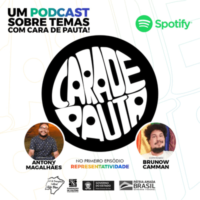 episode Podcast Cara de Pauta - Episódio 1 | Representatividade artwork