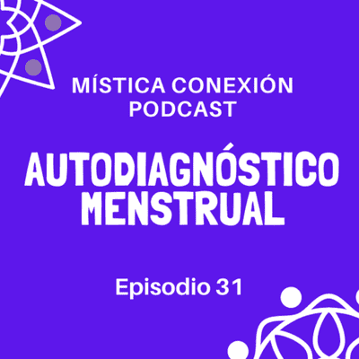 episode Ep. 31 Autodiagnóstico Menstrual artwork