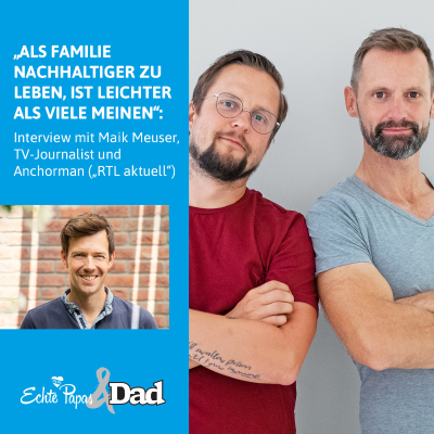 „Als Familie nachhaltiger zu leben, ist leichter als viele meinen“: Interview mit Maik Meuser, Anchorman von RTL-Aktuell