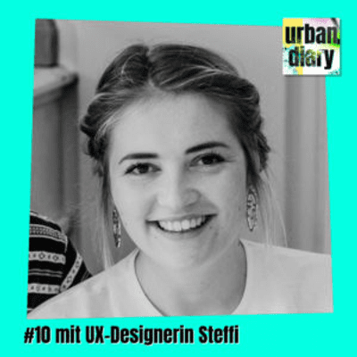 episode #10 mit UX-Designerin Steffi artwork