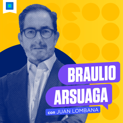 episode Braulio Arsuaga - Lo que no sabías de la industria hotelera, con Juan Lombana artwork