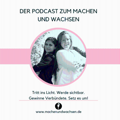 Machen und Wachsen