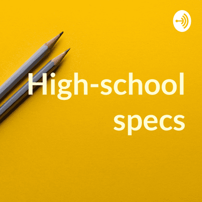 High-school Specs