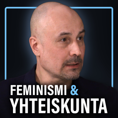 episode Dosentti: "Feministinen politiikka oli virhe Suomelle" | Puheenaihe 632 artwork