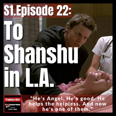 episode Angel S1E22: “To Shanshu in L.A.” artwork