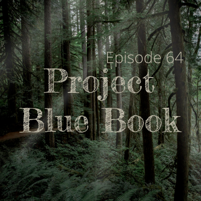 episode Ep 64: Project Blue Book artwork