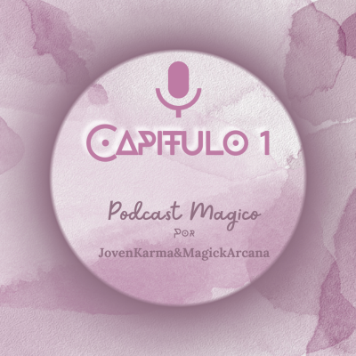 episode Capitulo 1. ¿Qué es la Mágia? (Perspectivas y Corrientes) artwork