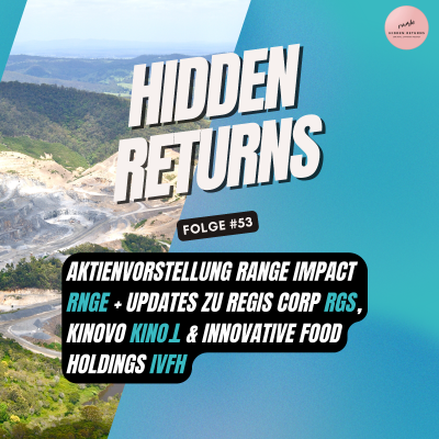 episode #53 -Aktienvorstellung Range Impact ($RNGE) + Updates zu Regis Corp ($RGS), Kinovo ($KINO.L) & Innovative Food Holdings ($IVFH) artwork