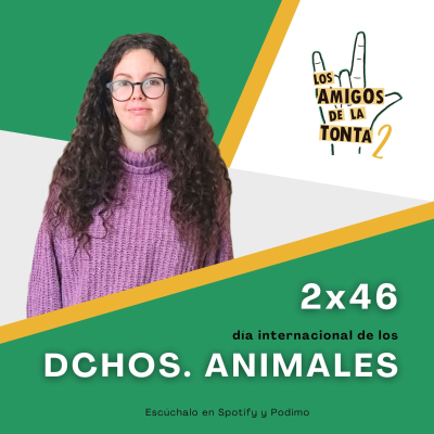 episode CAP 2x46 día de los DCHOS. ANIMALES con NATALIA artwork
