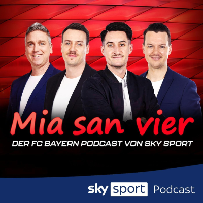 Cover image Mia san vier - der FC Bayern Podcast von Sky Sport