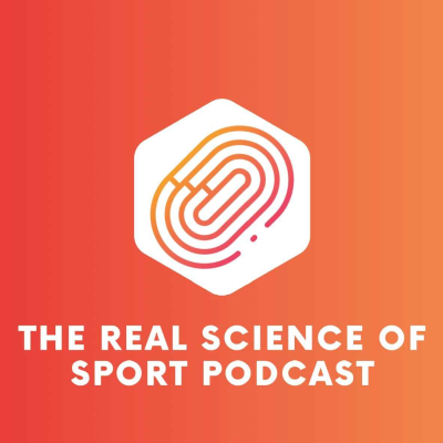 Coverbild der Sendung The Real Science of Sport Podcast