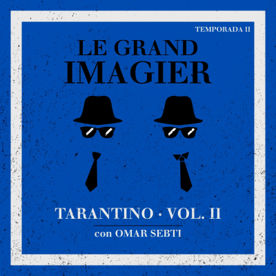 episode Le Grand Imagier #T2/E2 · Tarantino Vol. II artwork
