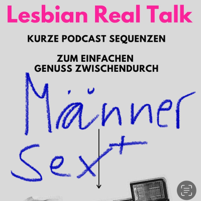 episode Sex mit einem Mann - Wie fühlt sich das an? artwork