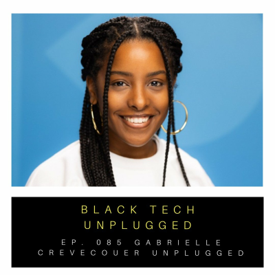 episode (Ep. 085) Importance of Tech Community Unplugged with Gabrielle Crevecouer artwork