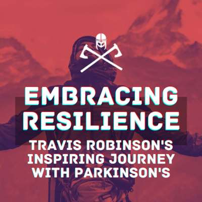 episode Embracing Resilience: Travis Robinson's Inspiring Journey with Parkinson's artwork