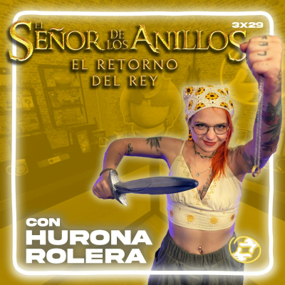 episode Territorio Revival | 3x29 | El Señor de los Anillos: El retorno del rey ft. Hurona Rolera artwork