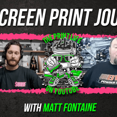 episode The Screen Print Journey with Matt Fontaine artwork