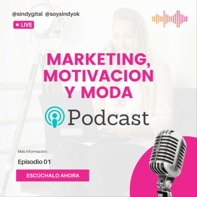 Marketing, Motivación y Moda.