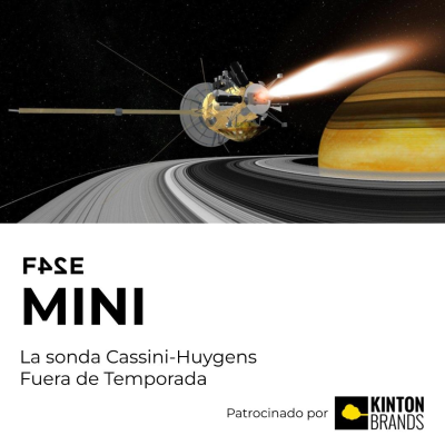 episode La sonda Cassini-Huygens | FASE MINI | Fuera de Temporada artwork