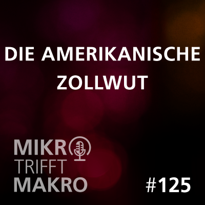 episode Folge 125 - Die amerikanische Zollwut artwork