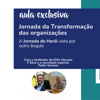 episode A Jornada da Transformação nas Organizações na prática: A jornada do herói vista por outro ângulo artwork