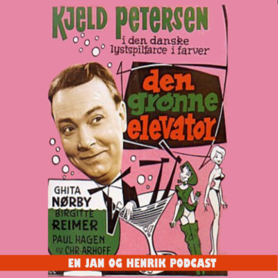episode Den grønne elevator (1961) - En Jan og Henrik Podcast artwork