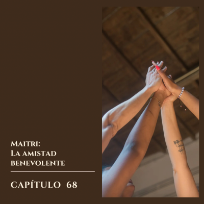episode #68 Maitri; la amistad benevolente artwork