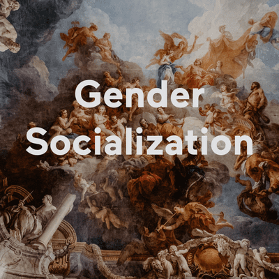 Gender Socialization