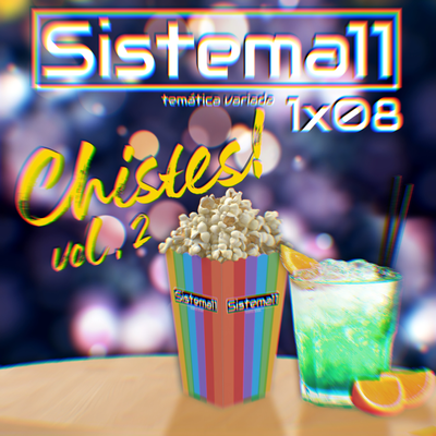 episode Sistema11 - 1x08 - Chistes volumen 2 artwork