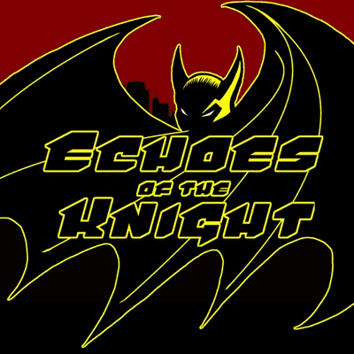 Batman | Echoes Of The Knight | Fan Audio-Drama