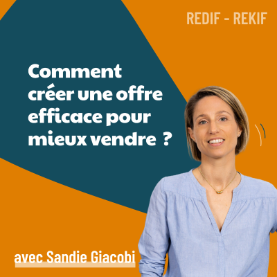 episode Comment construire une offre efficace pour mieux vendre ? [REDIF] | stratégie marketing, conseils marketing, marketing artwork