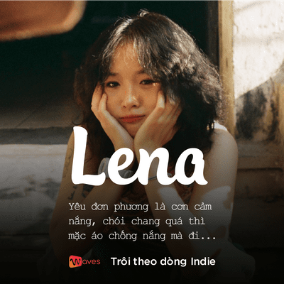 episode Lena: “Con trai là bọn ngố trong chuyện tình yêu.” – Trôi theo dòng Indie – WAVES artwork