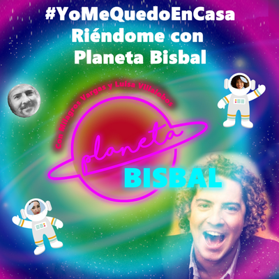 episode Episode 41: YoMeQuedoEnCasa Riendome con Planeta Bisbal artwork