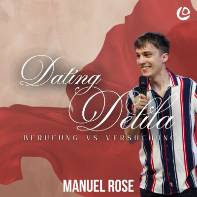 episode Berufung erfordert Gehorsam - Dating Delila | Pastor Manuel Rose artwork