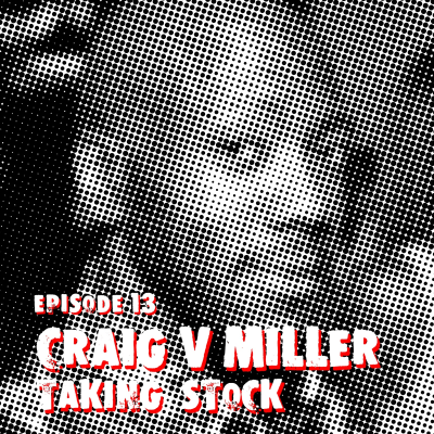 episode EPISODE 13 - CRAIG V. MILLER & TAKING STOCK artwork