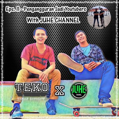 episode 11. Pengangguran Jadi Youtubers artwork