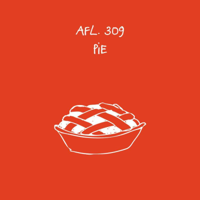 episode #309 - Pie artwork