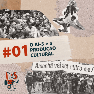 episode #1: O AI-5 e a Produção Cultural em meio à Censura artwork