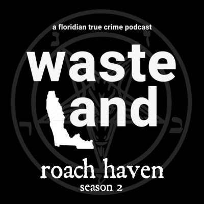 episode Episode 17: Roach Haven - Part 5 - Down In the Valley (II) artwork
