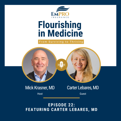 episode Flourishing in Medicine: From Surviving to Thriving Episode 22 Navigating Medicine: A Surgeon's Journey of Advocacy and Empowerment with Dr. Carter Lebares artwork