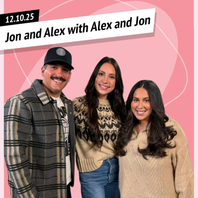 episode Jon and Alex with Alex and Jon: Wednesday, December 10th, 2025 artwork